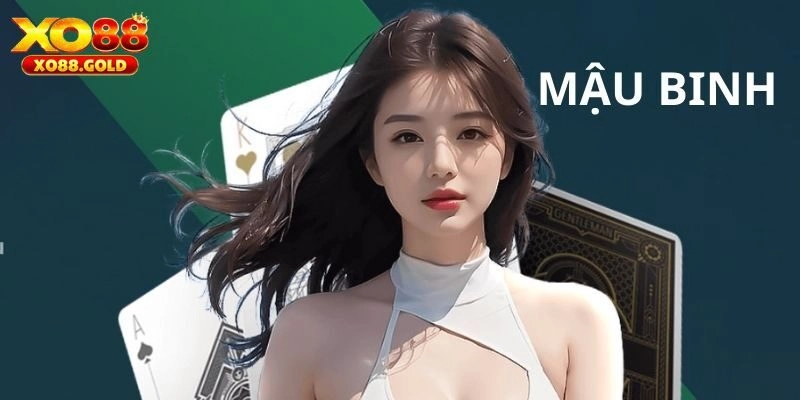 Mẹo Chơi Mậu Binh – Hướng Dẫn Chuẩn Cho Tân Binh XO88